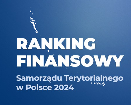 Ranking Finansowy Samorządu Terytorialnego za 2024 rok