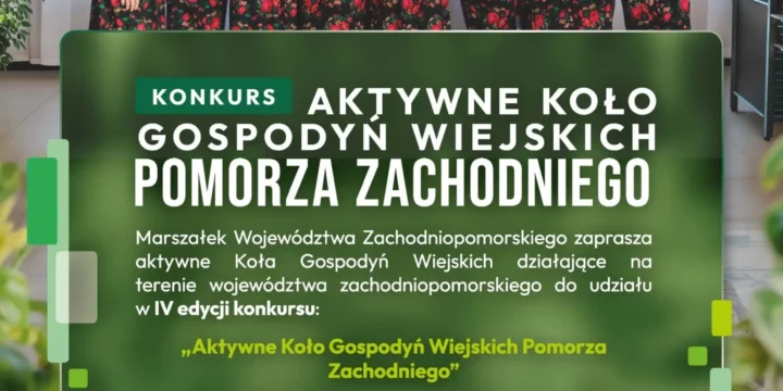 Aktywne gospodynie, silna metropolia – rusza konkurs dla KGW z Pomorza Zachodniego!