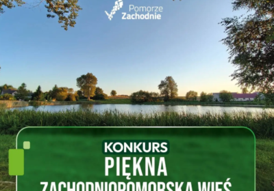 Rusza VIII edycja konkursu „Piękna Zachodniopomorska Wieś”